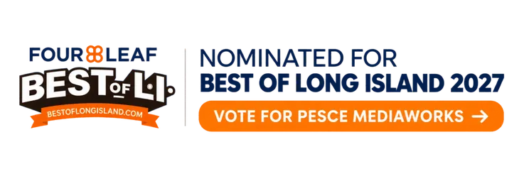 Four Leaf "Best of L.I." badge: Nominated for Best of Long Island 2027 – Vote for Pesce MediaWorks